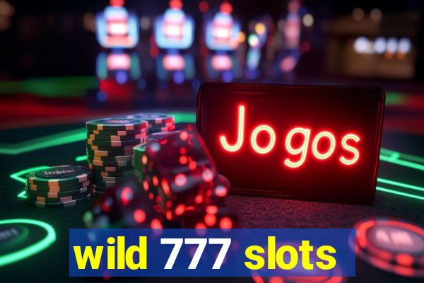 wild 777 slots