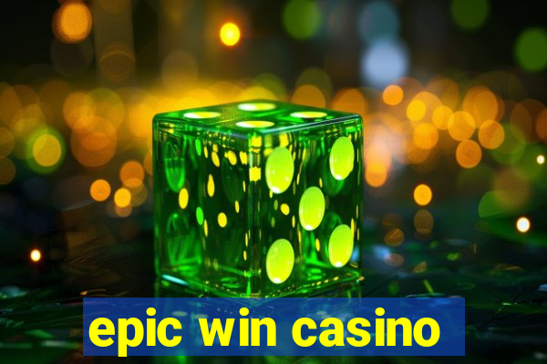 epic win casino