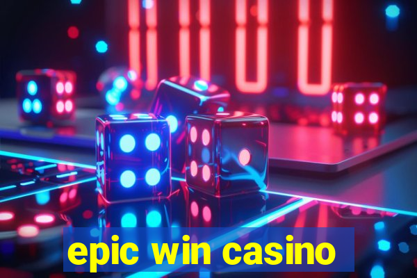 epic win casino