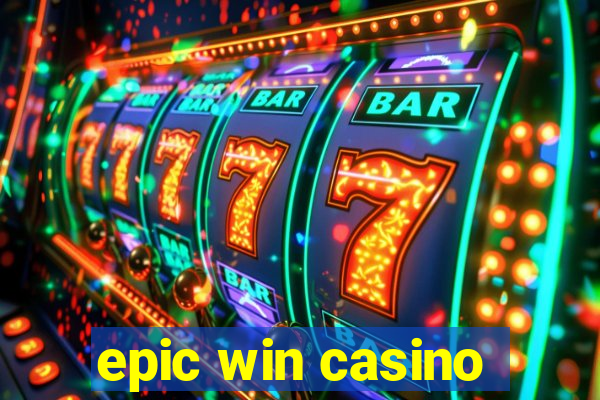 epic win casino