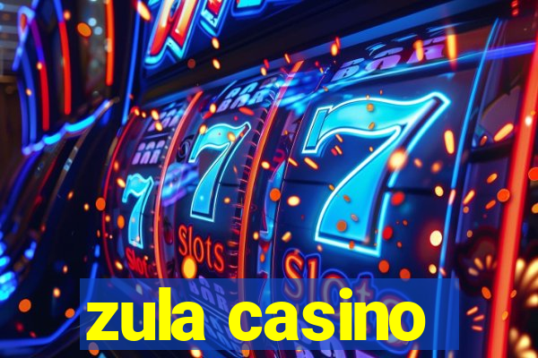 zula casino