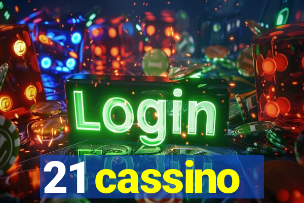 21 cassino