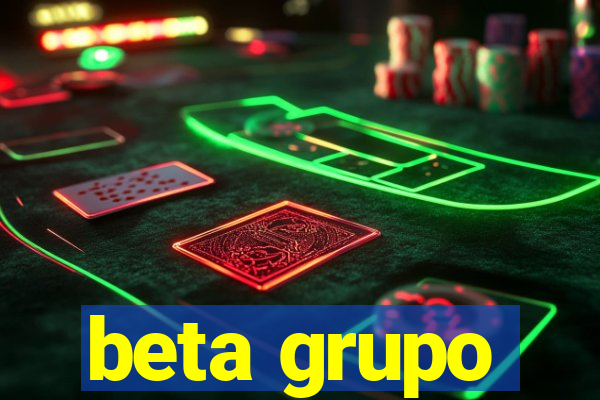 beta grupo