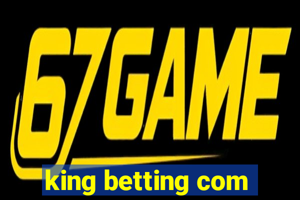 king betting com