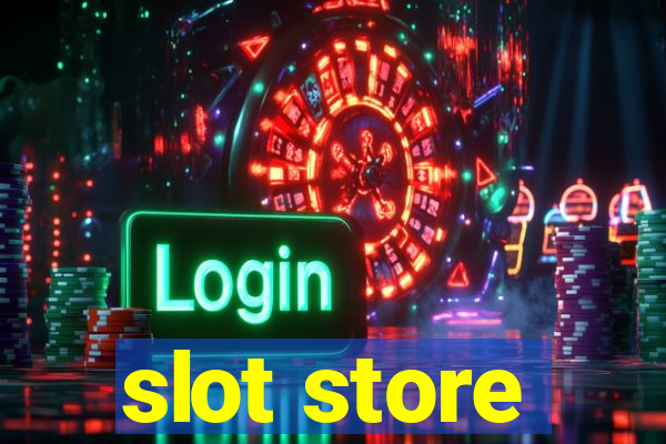 slot store