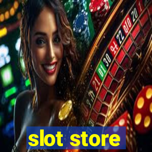 slot store