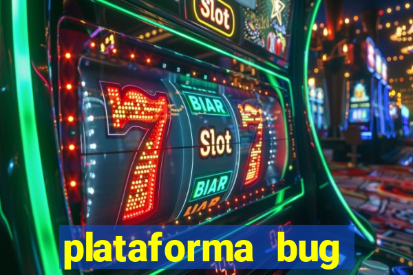 plataforma bug fortune tiger