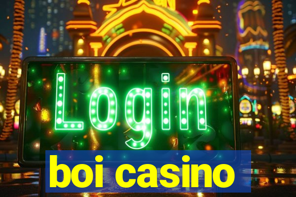 boi casino