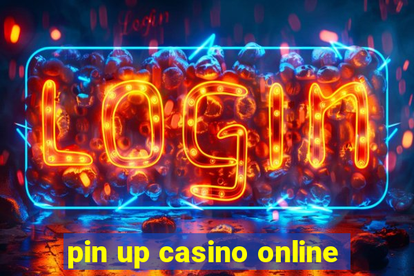 pin up casino online