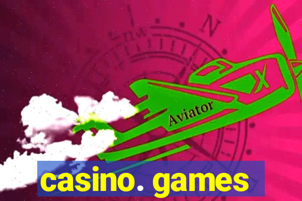 casino. games