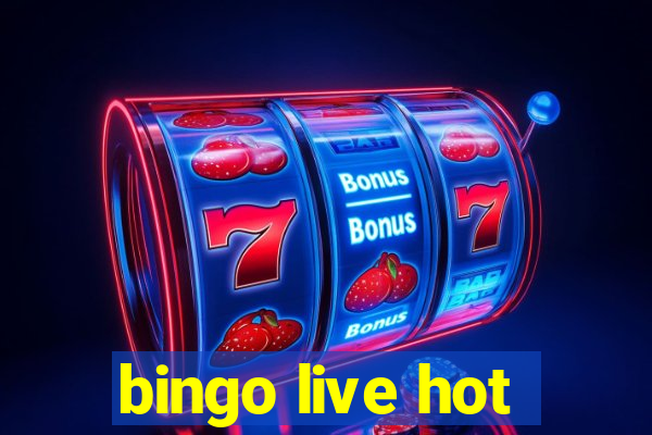 bingo live hot