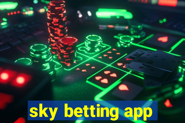 sky betting app