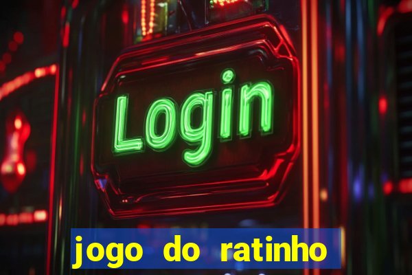 jogo do ratinho que da dinheiro