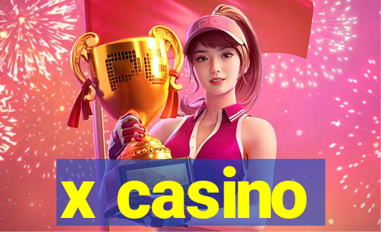 x casino