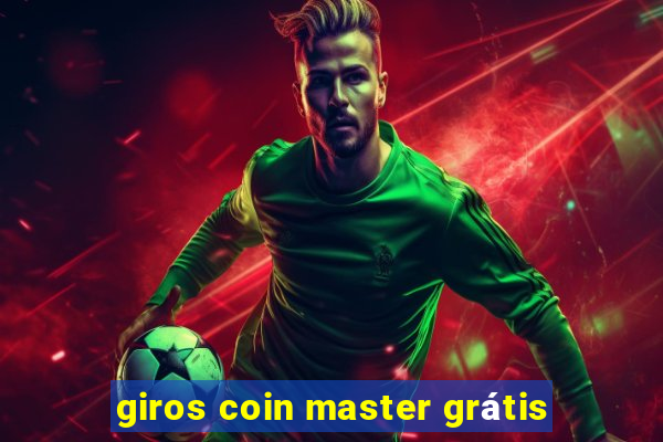 giros coin master grátis