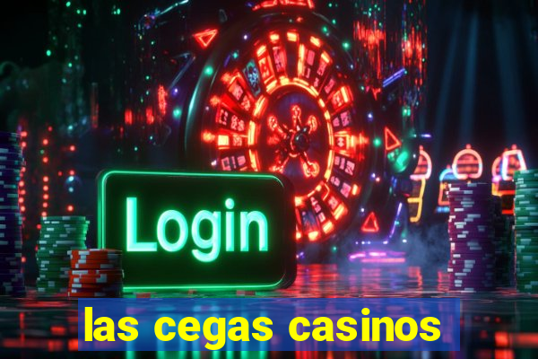 las cegas casinos