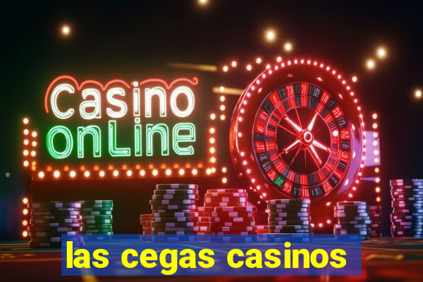 las cegas casinos