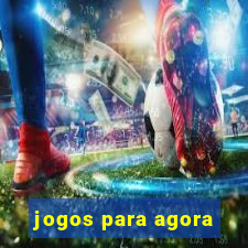 jogos para agora