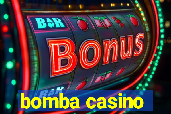 bomba casino