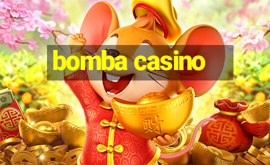 bomba casino