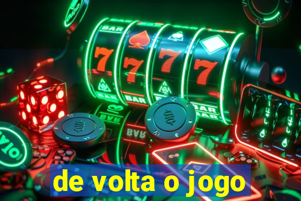 de volta o jogo