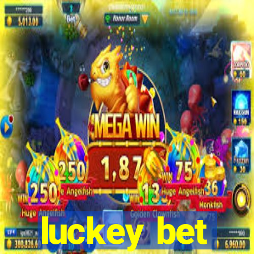 luckey bet