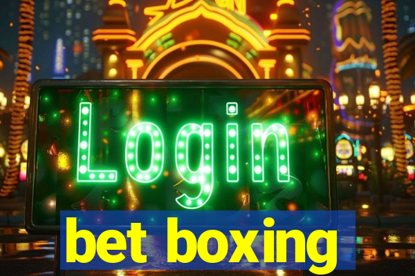 bet boxing