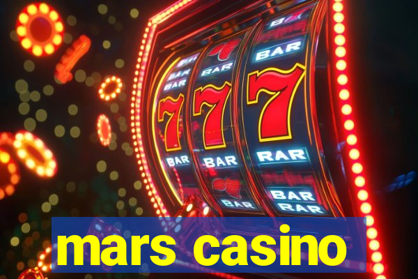 mars casino