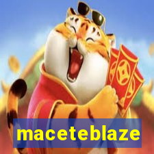 maceteblaze