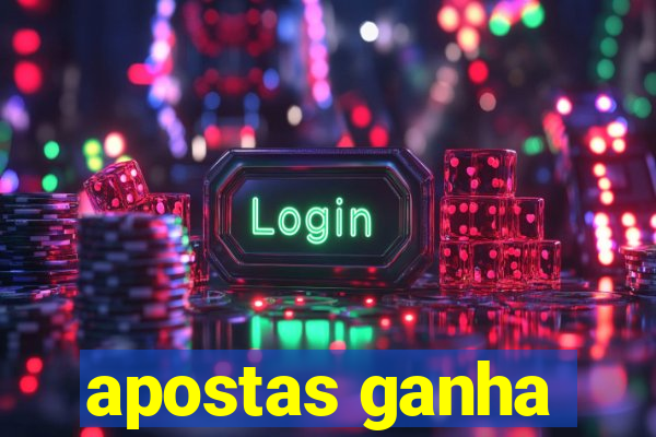 apostas ganha