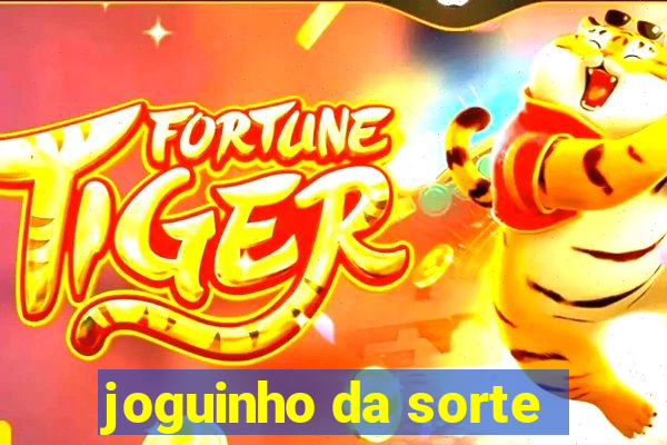 joguinho da sorte