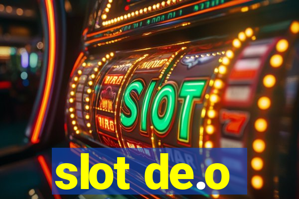 slot de.o