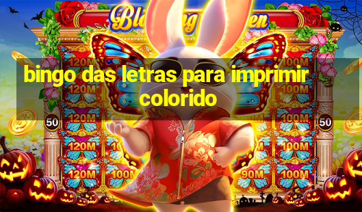 bingo das letras para imprimir colorido