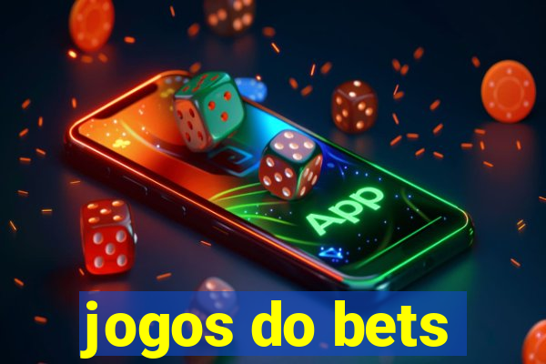 jogos do bets