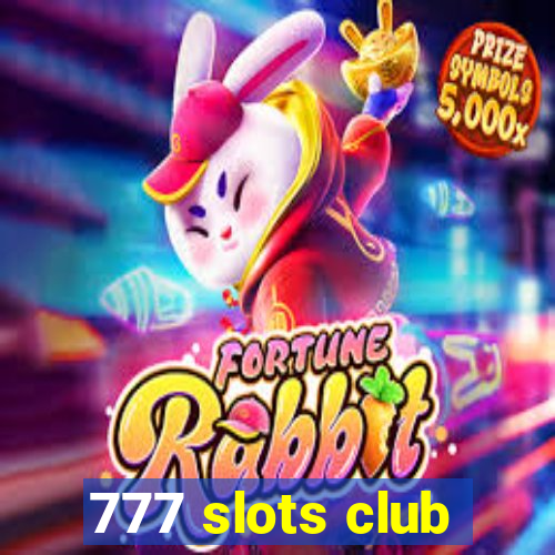 777 slots club