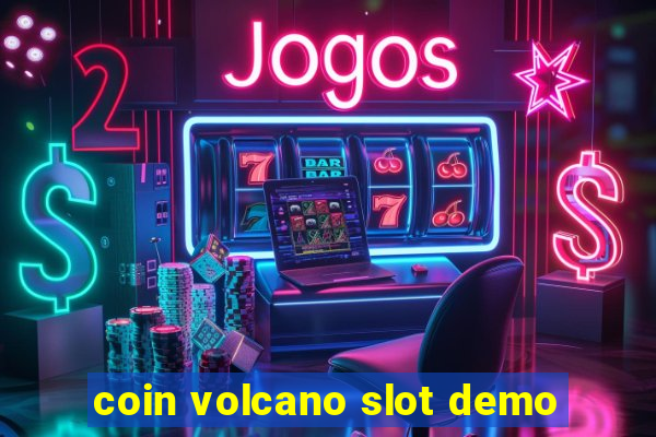 coin volcano slot demo