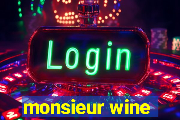 monsieur wine