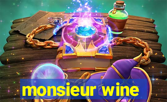 monsieur wine