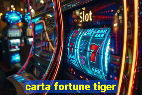 carta fortune tiger