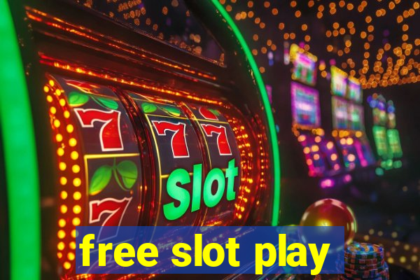 free slot play