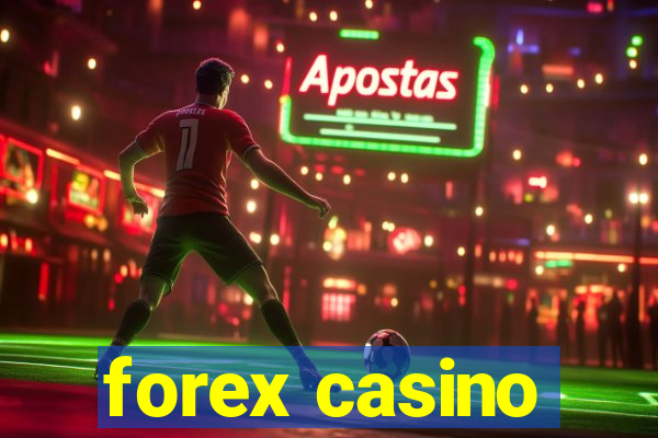 forex casino