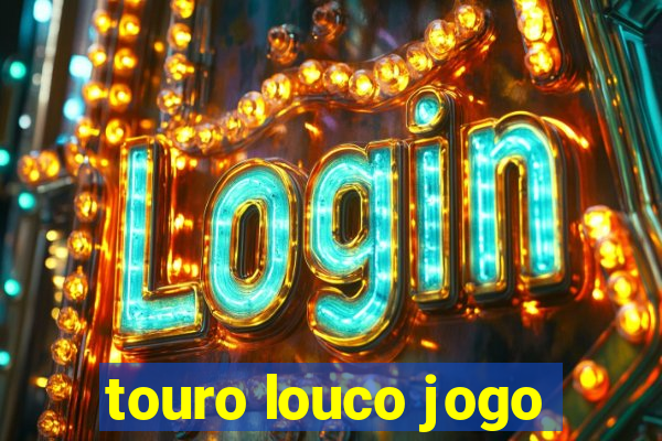 touro louco jogo