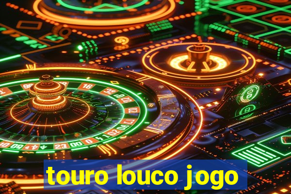 touro louco jogo