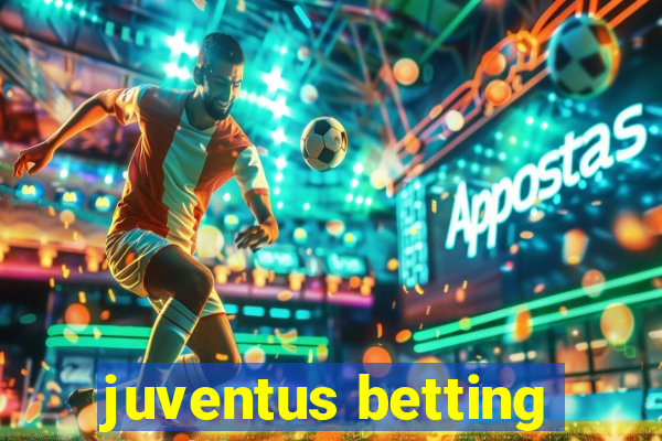 juventus betting