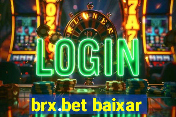 brx.bet baixar