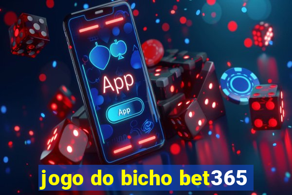 jogo do bicho bet365