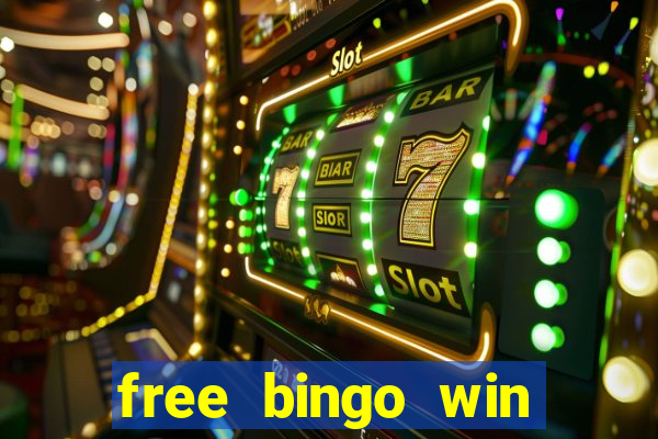 free bingo win real cash