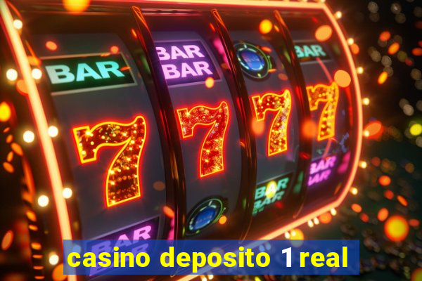 casino deposito 1 real