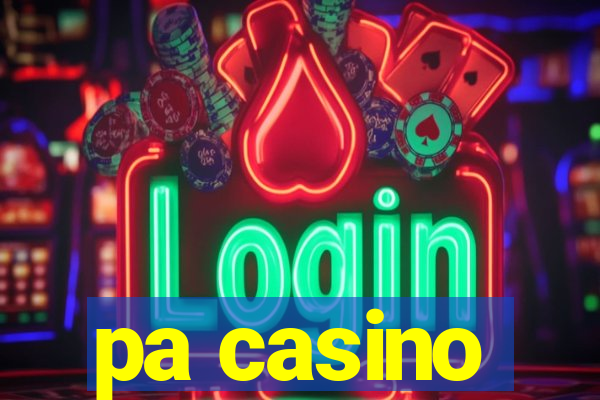 pa casino