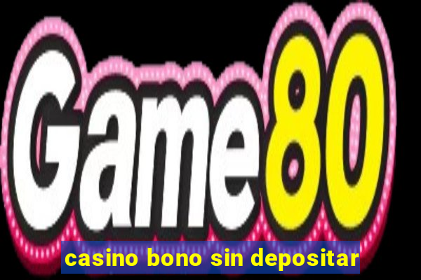 casino bono sin depositar